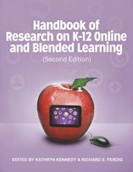 Handbook of Research on K-12 and Blended Learning (Second Edition) Richard E. Ferdig Author