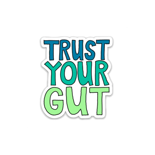 Trust Your Gut Vinyl Sticker
