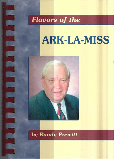 Swartz Louisiana Vintage 1998 Flavors Of The Ark-La-Miss Cookbook By Randy Prewitt Signed Author Favorite Acadian Rare Local Cook Book