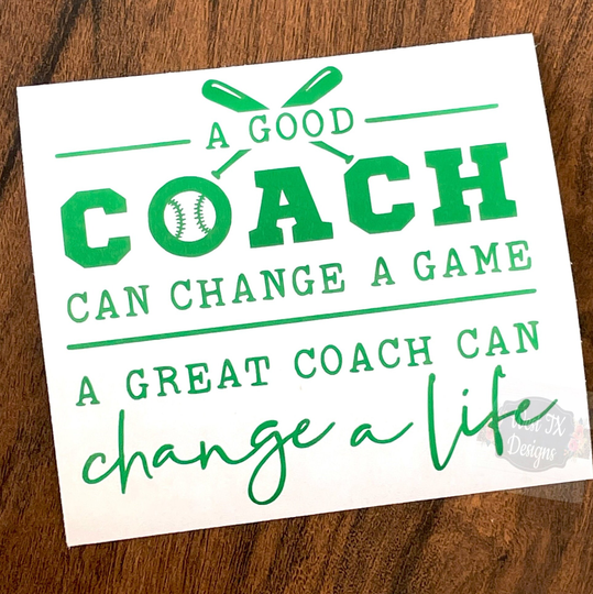 A Good Coach Can Change A Game Great Life Decal | Baseball Tumbler Car