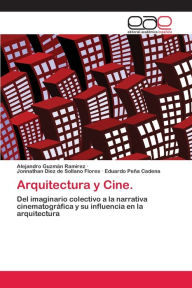Arquitectura y Cine. Alejandro Guzmán RamÃrez Author