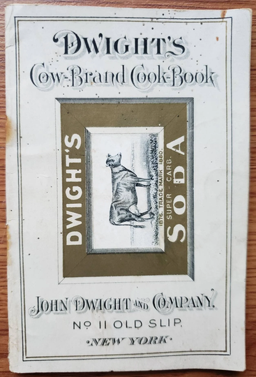 1895, Dwight's Cow-Brand, Cook-Book, Soda, White Fruit Cake, Caramel Pie, Black Pudding, Magic Orange Suet Pudding