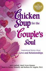 Chicken Soup for the Couple's Soul: Inspirational Stories about Love and Relationships