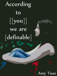 According to [[You]] We're {Definable} Amy Tuso Author