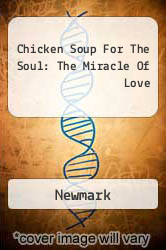 Chicken Soup For The Soul: The Miracle Of Love