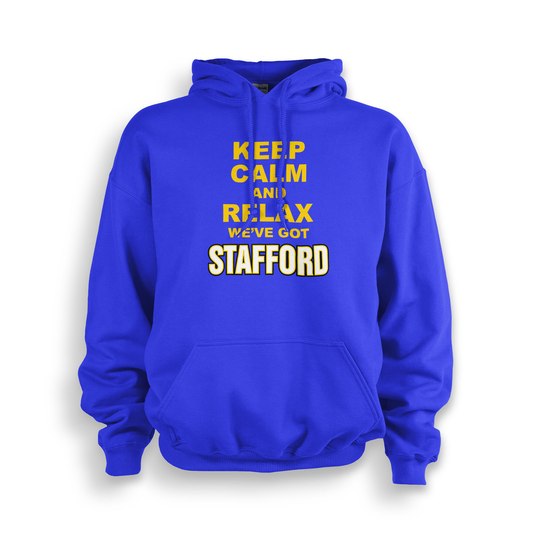 Keep Calm We've Got Stafford Adult Hoodie | Blue | Rams Los Angeles Matthew Made To Order With Love