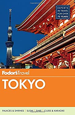 Fodor's Tokyo by Fodor Travel Publications Staff