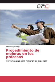 Procedimiento de mejoras en los procesos Ramón Reyes Seijo Author