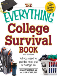 The Everything College Survival Book: All you need to get the most out of college life Susan Fitzgerald Author