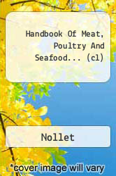 Handbook Of Meat, Poultry And Seafood... (cl)
