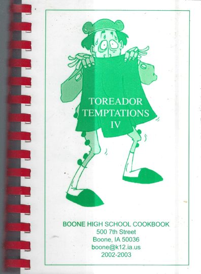 Boone Iowa Vintage High School Toreador Temptations Iv Cookbook Ia Community Favorite Recipes Collectible Spiral Bound Rare Local Cook Book