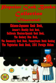 Popular Cook Books Collection-Chinese-Japanese Armour's Monthly California Mexican-Spanish Cookery Cook Book varies Author