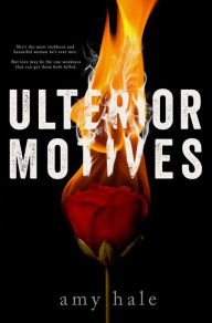 Ulterior Motives Amy Hale Author