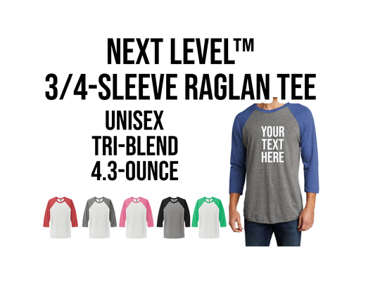 Next Level™ Unisex Tri-Blend 3/4-Sleeve Raglan Tee, Custom Shirt, Team Shirts, Baseball Tee Nl6051