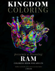A RAM COLORING BOOK FOR ADULTS: A Stunning Collection of Ram Coloring Patterns: Perfect for Mindfulness During Self Isolation & Social Distancing J Wi