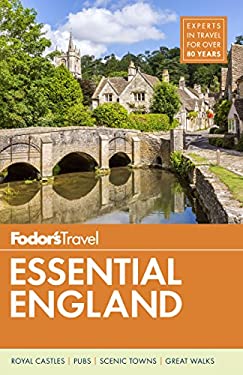 Fodor's Essential England by s, Fodor's Travel Fodor's Travel Guides