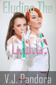 Eluding The C.O.C. (Sci-fi nano technology sex club erotica) V.J. Pandora Author