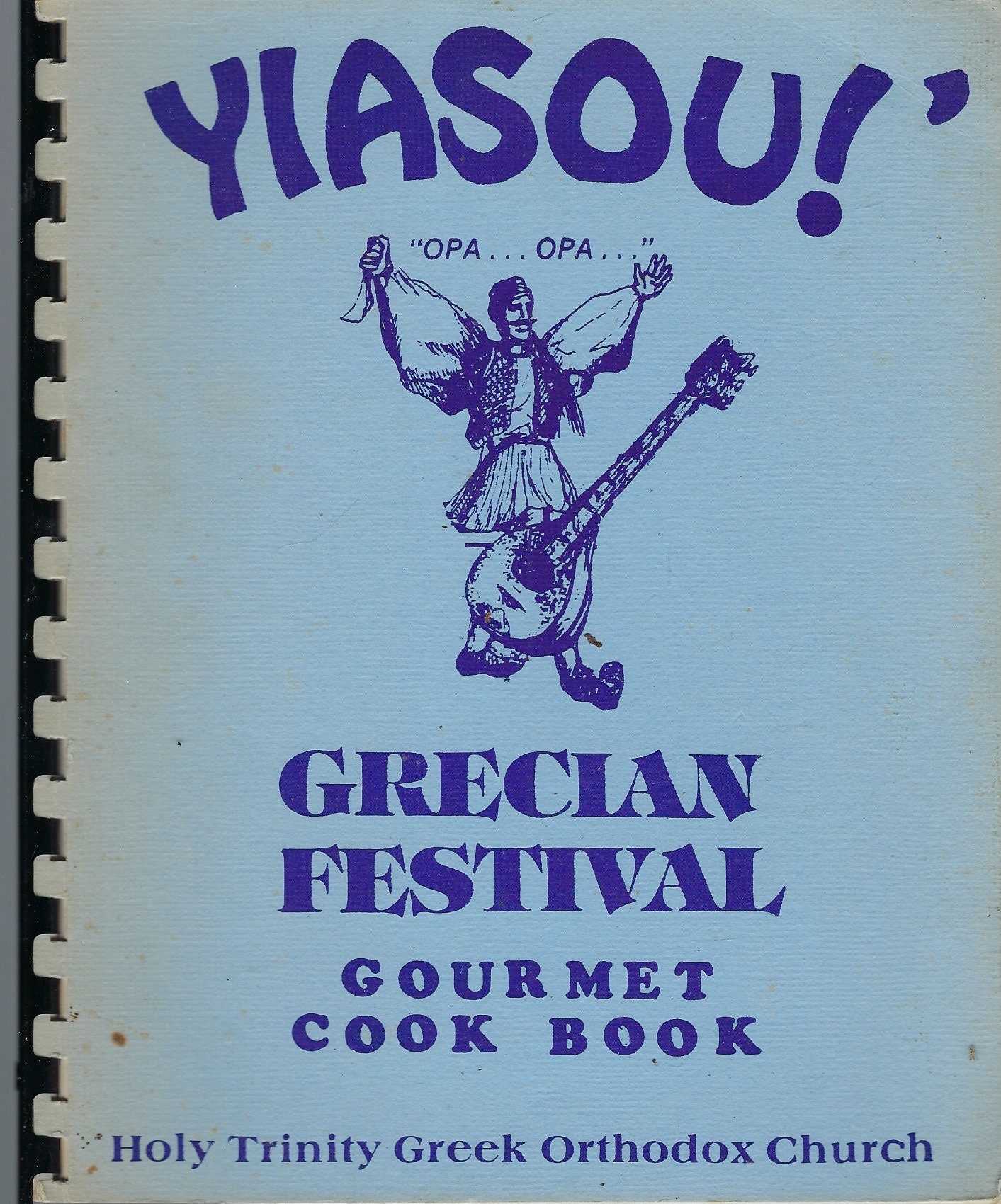Raleigh North Carolina Vintage 1983 Grecian Festival Gourmet Cookbook Yiasou Nc Ethnic Holy Trinity Greek Orthodox Church Rare Cook Book