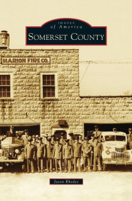 Somerset County Jason Rhodes Author