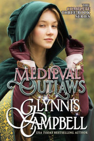 Medieval Outlaws Glynnis Campbell Author