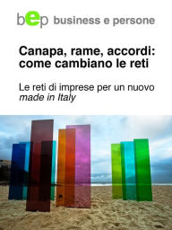 Canapa, rame, accordi: come cambiano le reti. Bep - Business E Persone Author