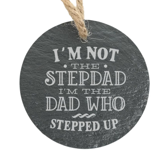 Step Dad That Stepped Up Blended Custom Engraved Slate Ornament - Back Can Be Personalized