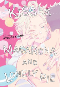 Kisses, Macarons, and Lonely Pie Hyougo Kijima Author