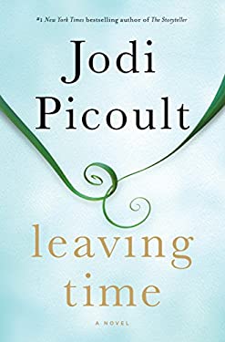 Leaving Time : A Novel by Jodi Picoult
