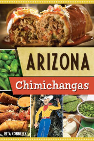 Arizona Chimichangas Rita Connelly Author