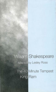 The 40 Minute Tempest/King Ram Lesley Ross Author
