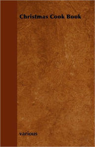 Christmas Cook Book Various Author