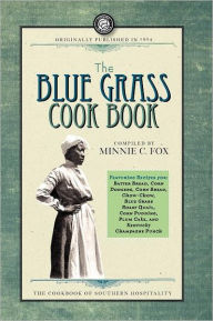 Blue Grass Cook Book Minnie Fox Author