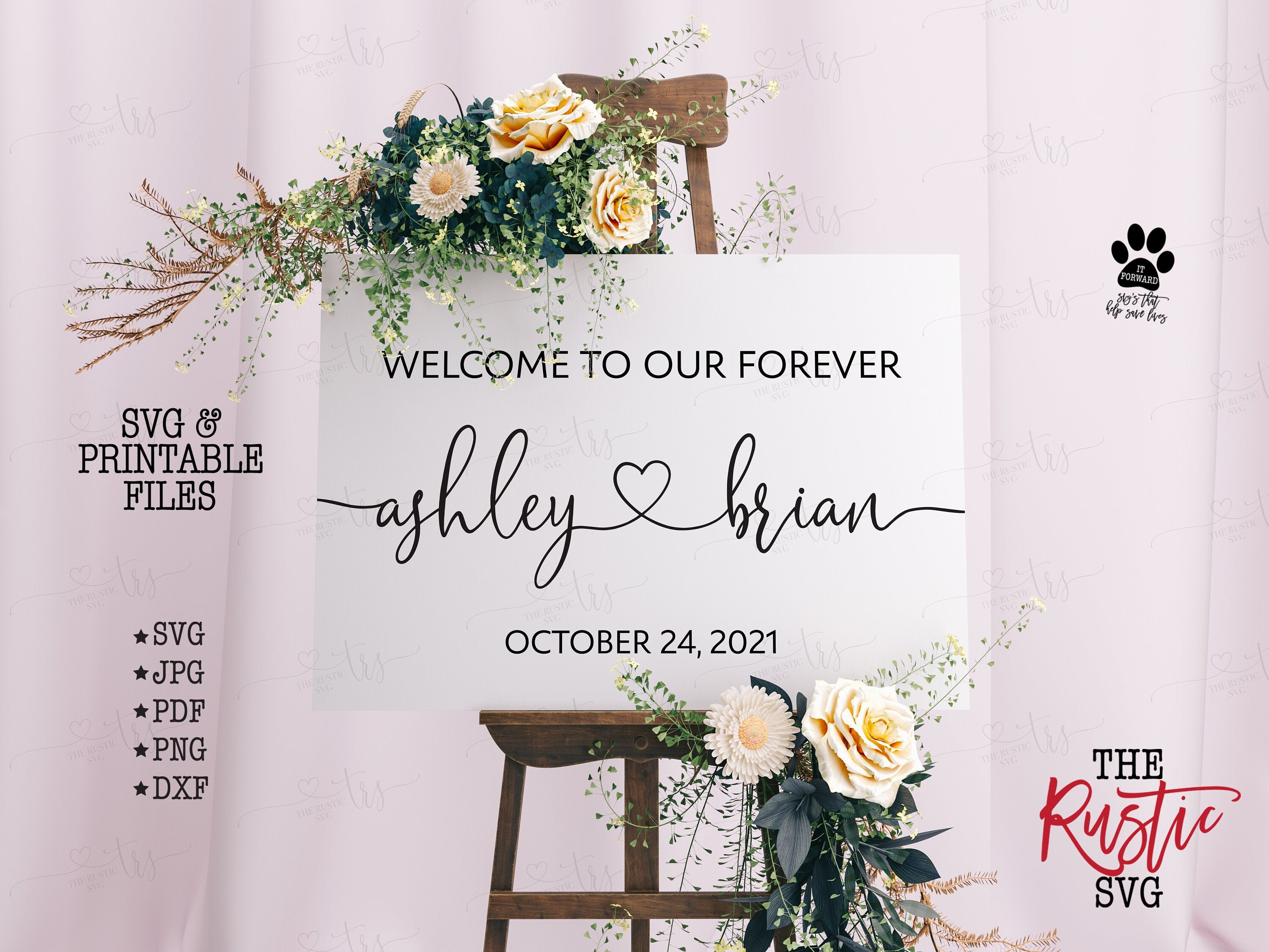 Printable Wedding Welcome Sign, To Our Forever, Personalized Svg, Jpg, 027