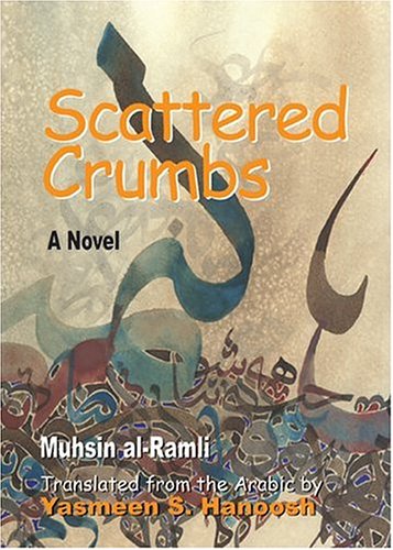 Scattered Crumbs by Muhsin al-Ramli
