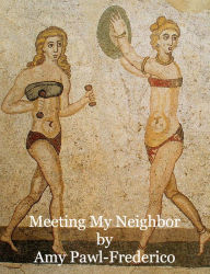 Meeting My Neighbor Amy Frederico Author