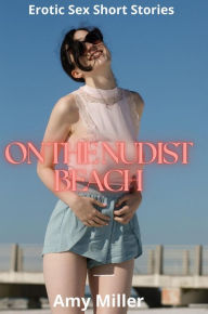 On the Nudist Beach Amy Miller Author
