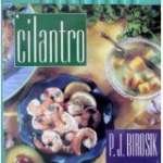 Cilantro Celebration by P. J. Birosik