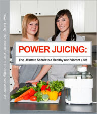 The Big Book of Juices The Professional Edition: Natural Blends for Health and Vitality Every Day Arnold Brock Author