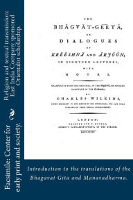 Religion and textual transmission: East India Company sponsored Orientalist scholarship. Introductions to the translations of the Bhagavat Gita and Ma