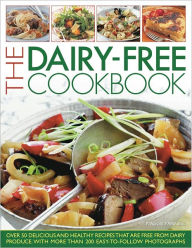The Dairy-Free Cookbook: Over 50 delicious and healthy recipes that contain no dairy produce Maggie Pannell Author
