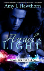 Azrael's Light Amy J. Hawthorn Author