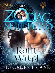 Ram Wild (Aries Cursed, #2) Decadent Kane Author