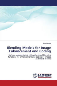 Blending Models for Image Enhancement and Coding Mayer Joceli Author