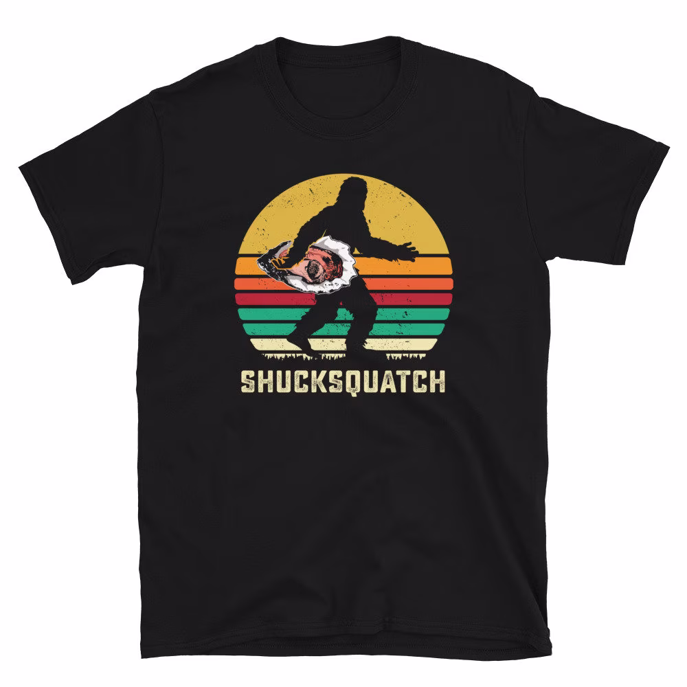 Funny Oyster Shirt, Bigfoot Sasquatch Bar, Lover, Love Oysters, Shucking, Shucker, Shuck