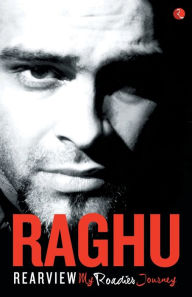 REARVIEW: My Roadies Journey Raghu Ram Author