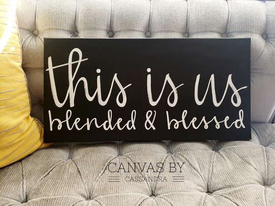 This Is Us Blended & Blessed - Family Sign - Entryway Decor - Living Room Home Decor