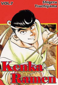 Kenka Ramen, Volume 7 Shigeru Tsuchiyama Author