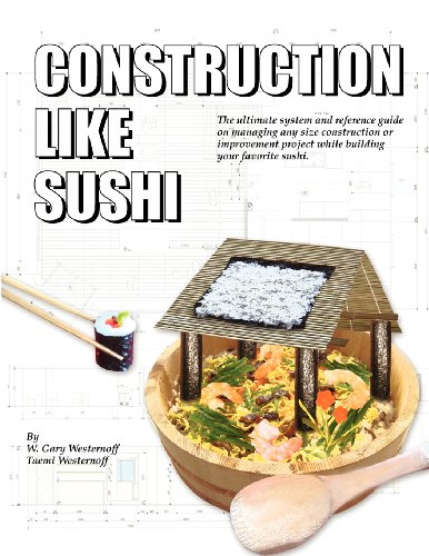 Construction Like Sushi by W. Gary, Westernoff, Taemi Westernoff