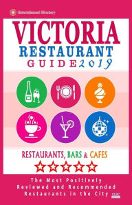 Victoria Restaurant Guide 2019: Best Rated Restaurants in Victoria, Canada - 400 restaurants, bars and cafés recommended for visitors, 2019 Daphna D.