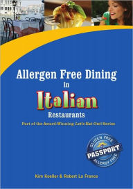 Allergen Free Dining in Italian Restaurants Kim Koeller Author